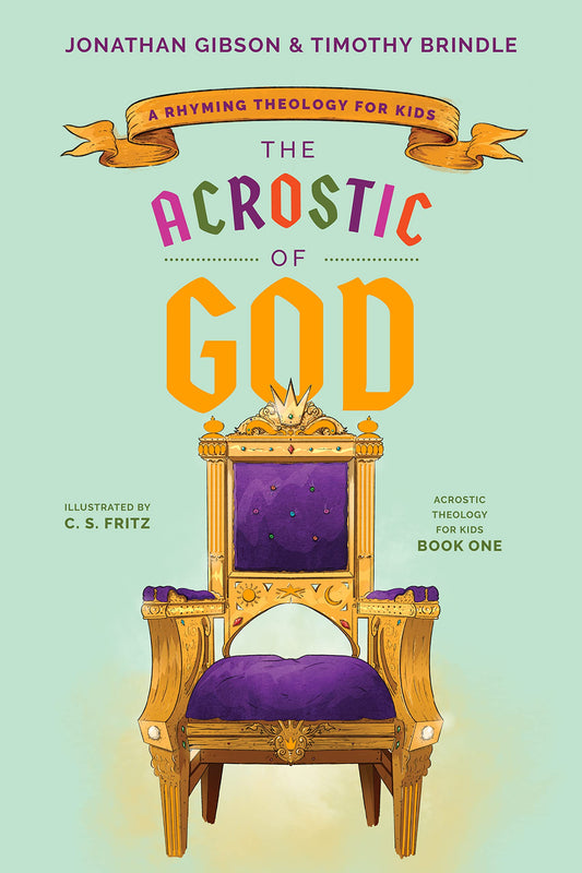 The Acrostic of God: A Rhyming Theology for Kids (Acrostic Theology for Kids) The Happy Book Stack