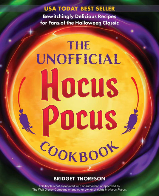 The Unofficial Hocus Pocus Cookbook: Bewitchingly Delicious Recipes for Fans of the Halloween Classic The Happy Book Stack