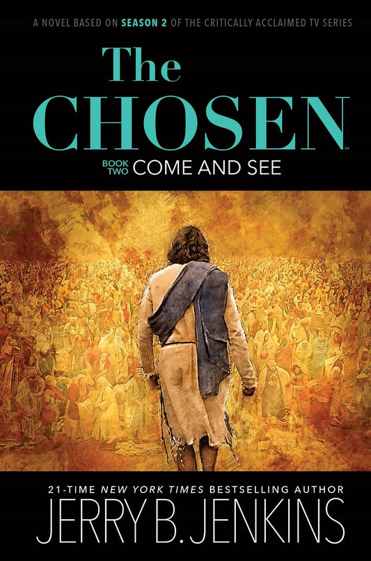 The Chosen: Come and See: a novel based on Season 2 of the critically acclaimed TV series The Happy Book Stack