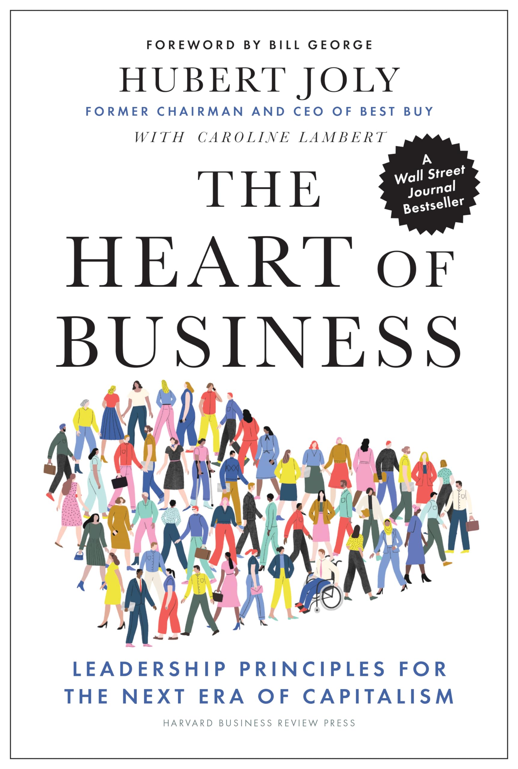 The Heart of Business: Leadership Principles for the Next Era of Capitalism The Happy Book Stack