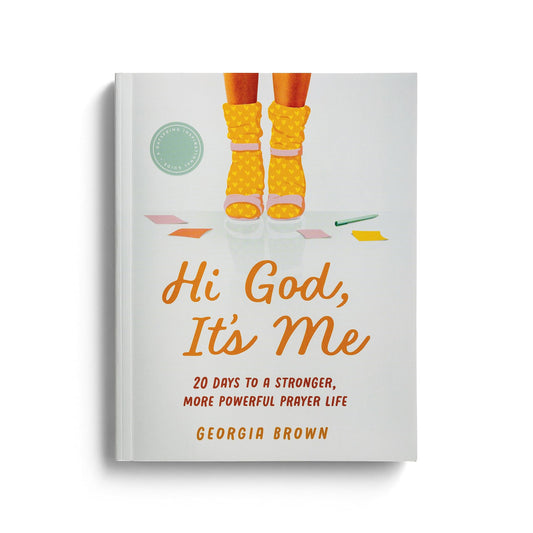 Hi God, It's Me: 20 Days to a Stronger, More Powerful Prayer Life The Happy Book Stack
