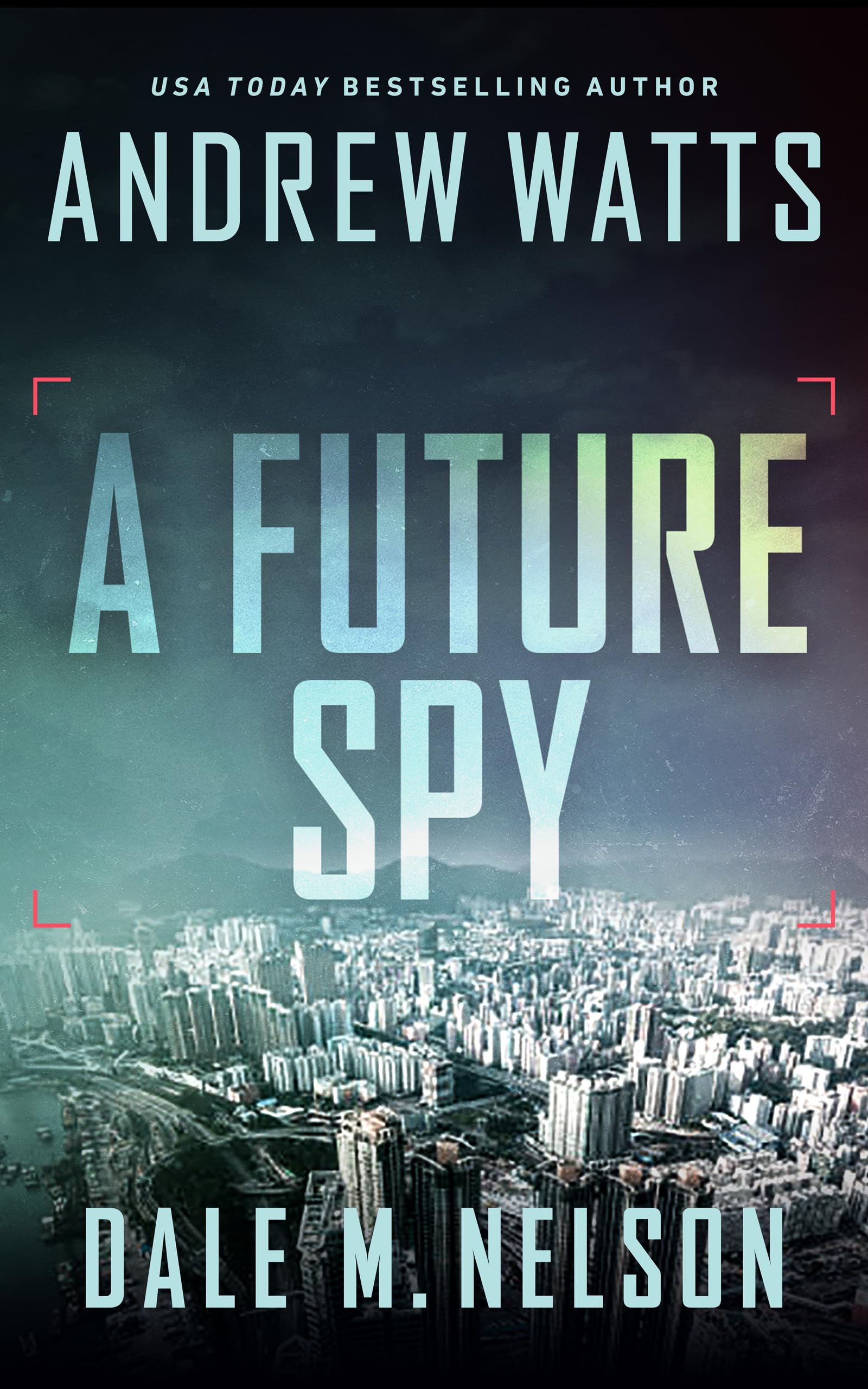 A Future Spy (The Firewall Spies) The Happy Book Stack