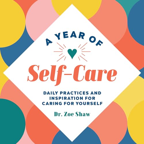 A Year of Self-Care: Daily Practices and Inspiration for Caring for Yourself (A Year of Daily Reflections) The Happy Book Stack