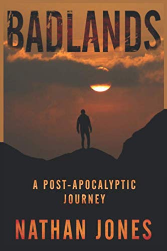Badlands: A Post-Apocalyptic Journey (Mountain Man) The Happy Book Stack