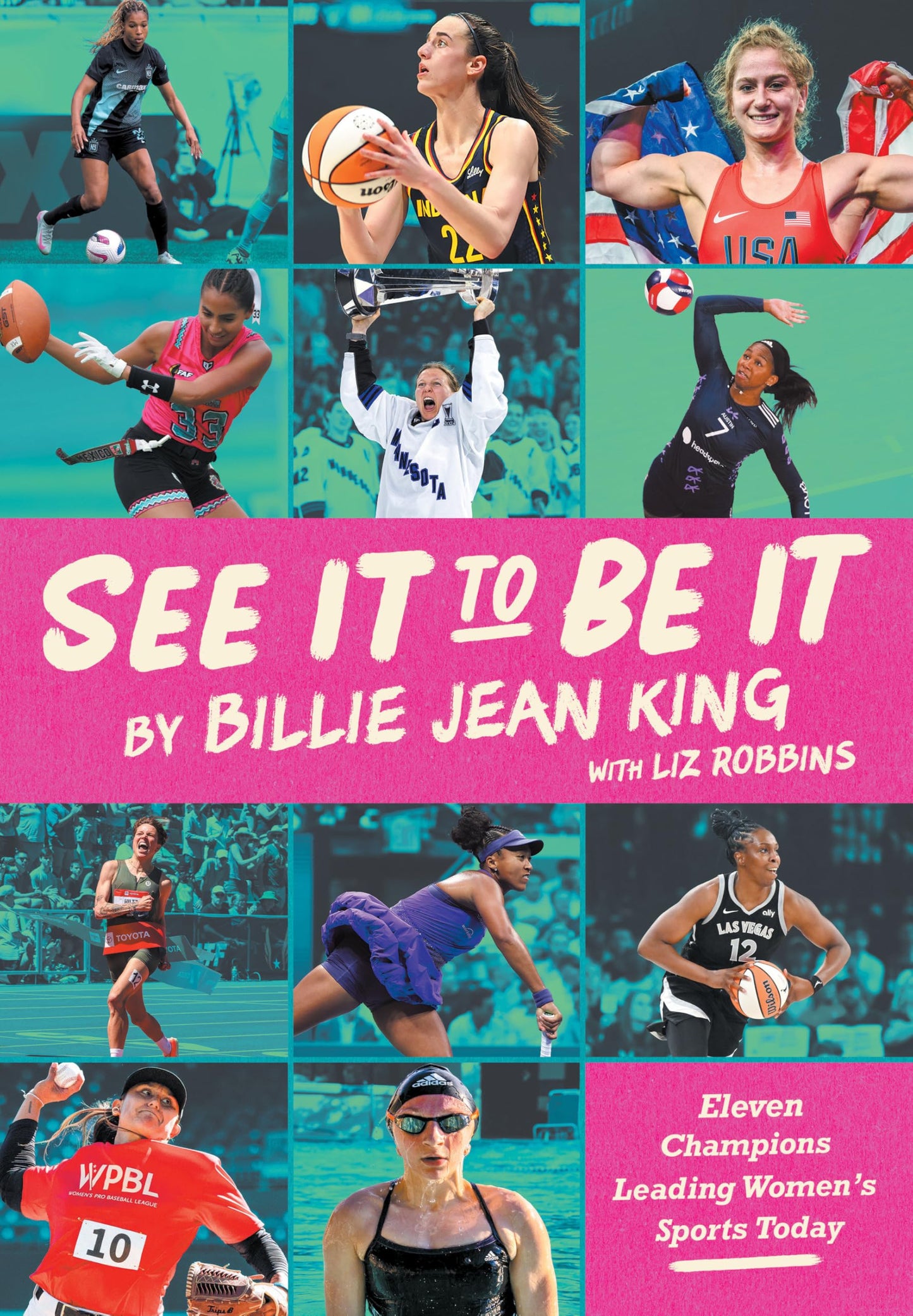 See It To Be It: Eleven Champions Leading Women's Sports Today The Happy Book Stack