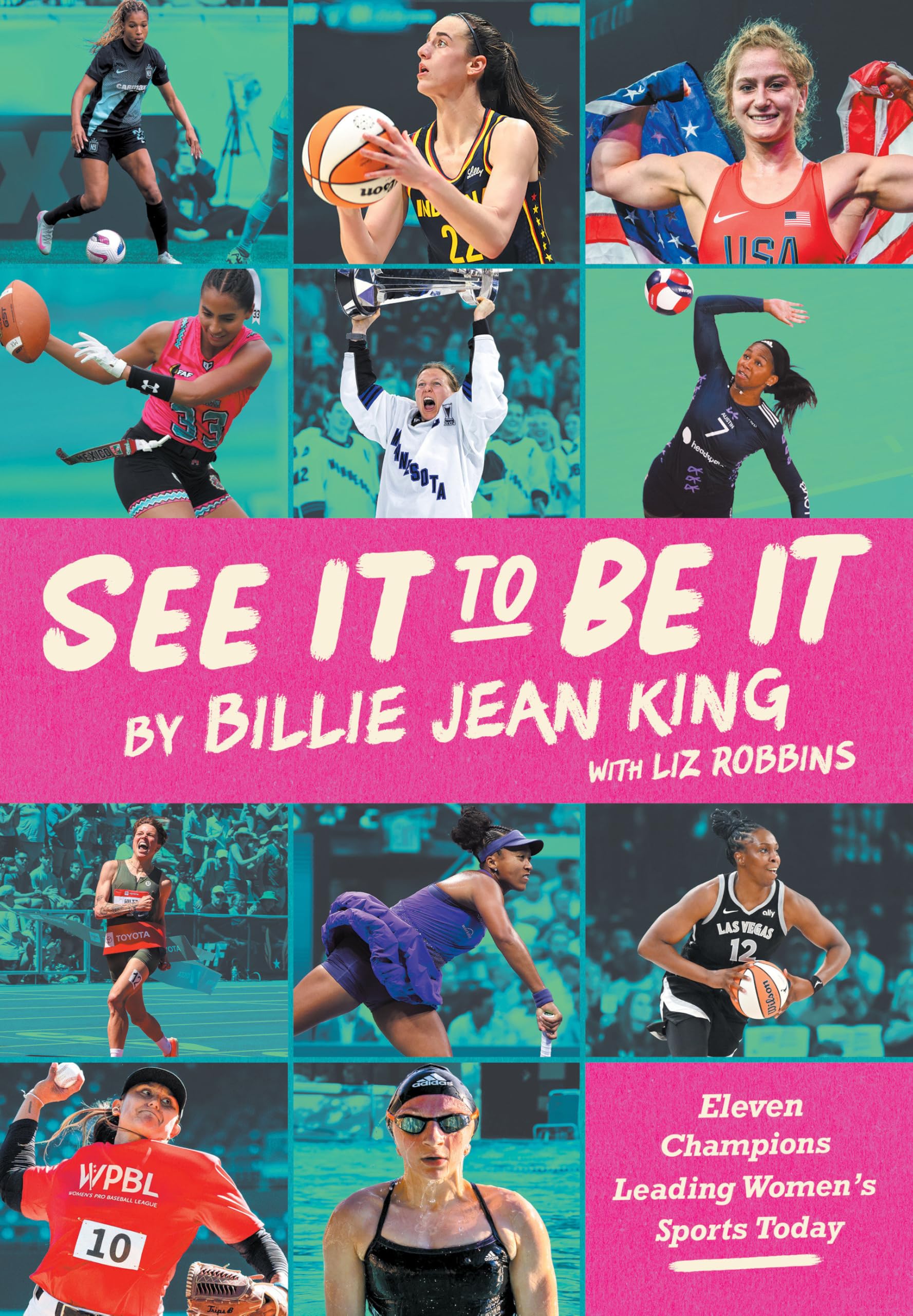 See It To Be It: Eleven Champions Leading Women's Sports Today The Happy Book Stack