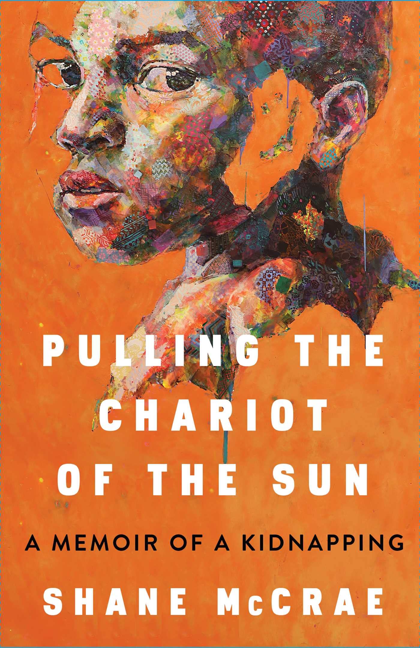 Pulling the Chariot of the Sun: A Memoir of a Kidnapping The Happy Book Stack