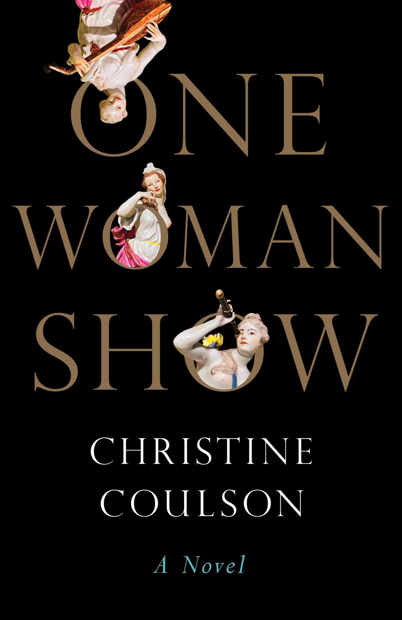 One Woman Show: A Novel The Happy Book Stack