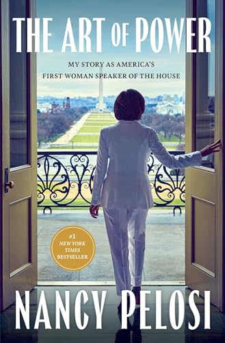 The Art of Power: My Story as America's First Woman Speaker of the House The Happy Book Stack