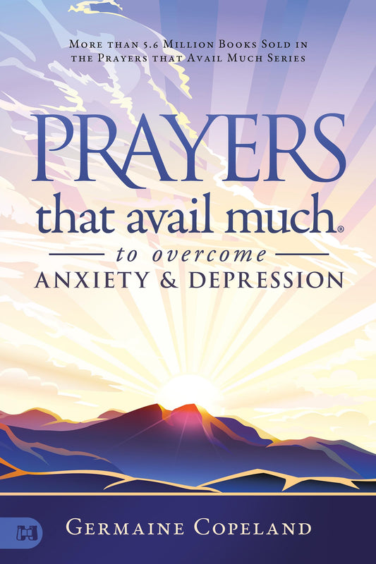 Prayers that Avail Much to Overcome Anxiety and Depression The Happy Book Stack
