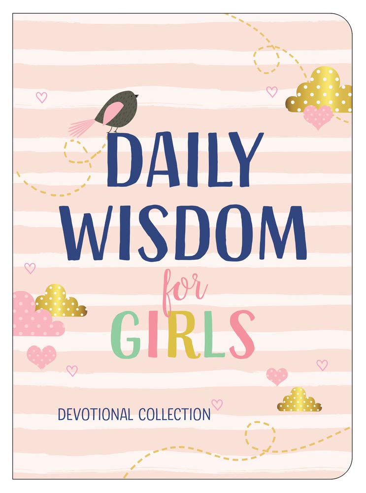 Daily Wisdom for Girls: Devotional Collection The Happy Book Stack