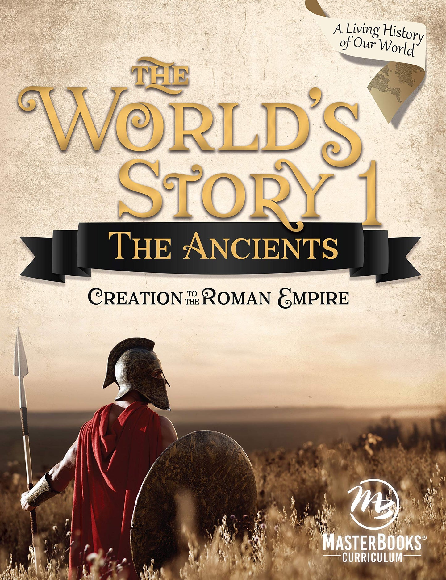 The World's Story 1: The Ancients The Happy Book Stack