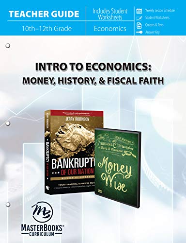 Intro to Economics: Money, History, & Fiscal Faith (Teacher Guide) The Happy Book Stack