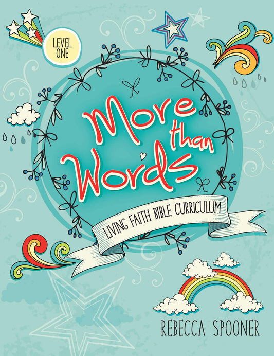 More Than Words: Level 1 (Living Faith Bible Curriculum) The Happy Book Stack