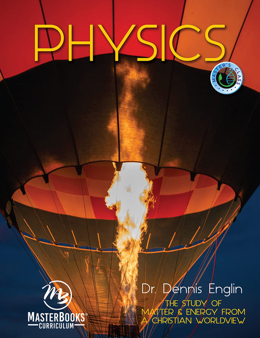 Physics: The Study of Matter & Energy from a Christian Worldview (Master's Class, 3) The Happy Book Stack