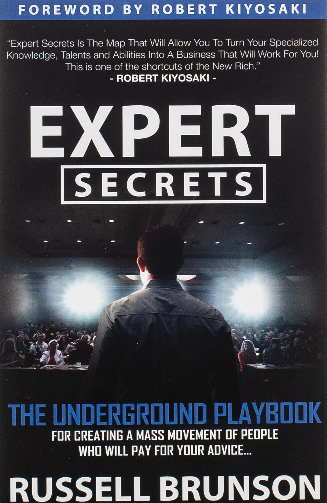 Expert Secrets: The Underground Playbook for Creating a Mass Movement of People Who Will Pay for Your Advice (1st Edition) The Happy Book Stack