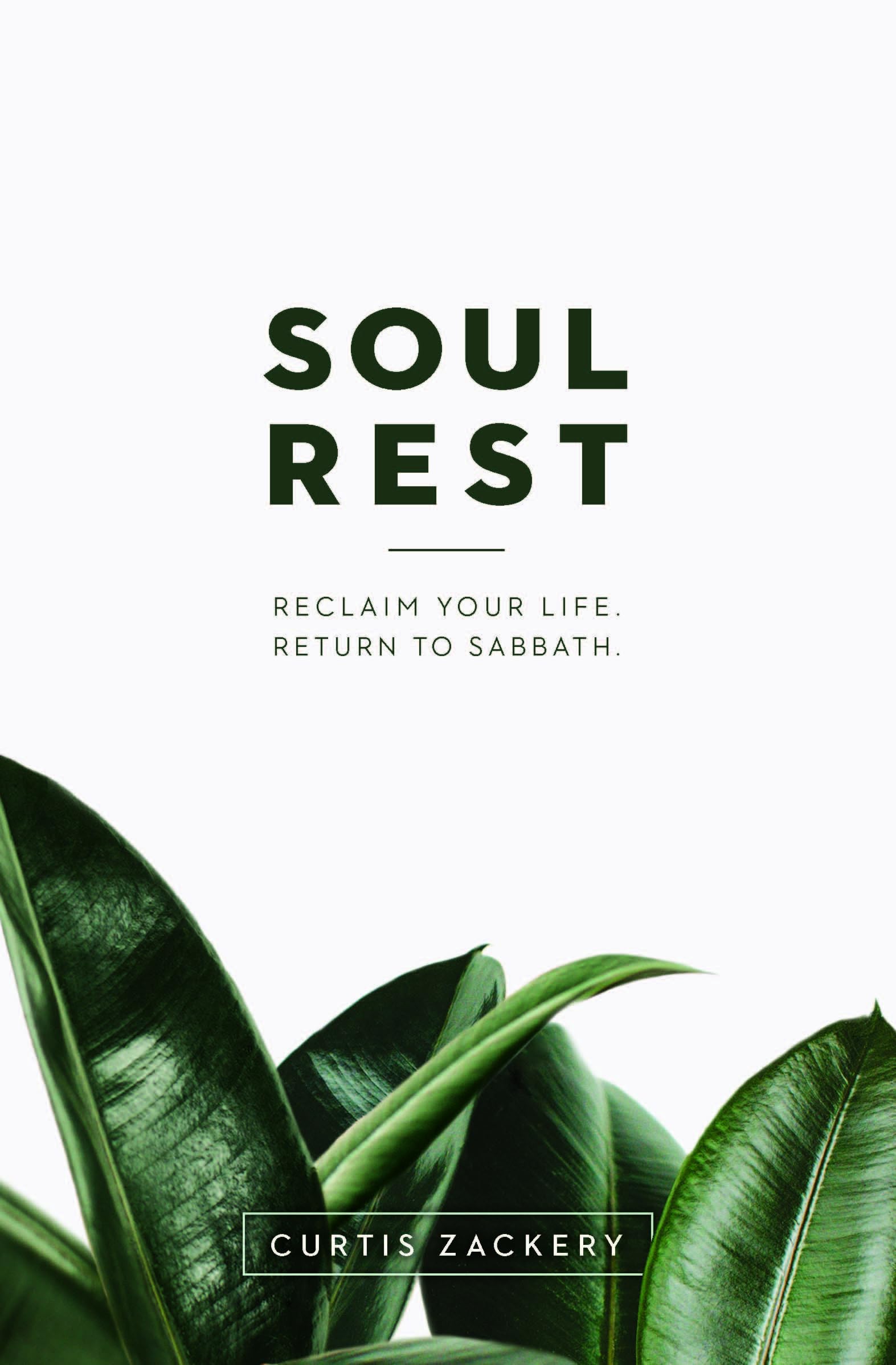 Soul Rest: Reclaim Your Life. Return to Sabbath. The Happy Book Stack