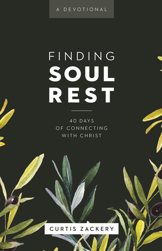 Finding Soul Rest: 40 Days of Connecting with Christ: A Devotional The Happy Book Stack