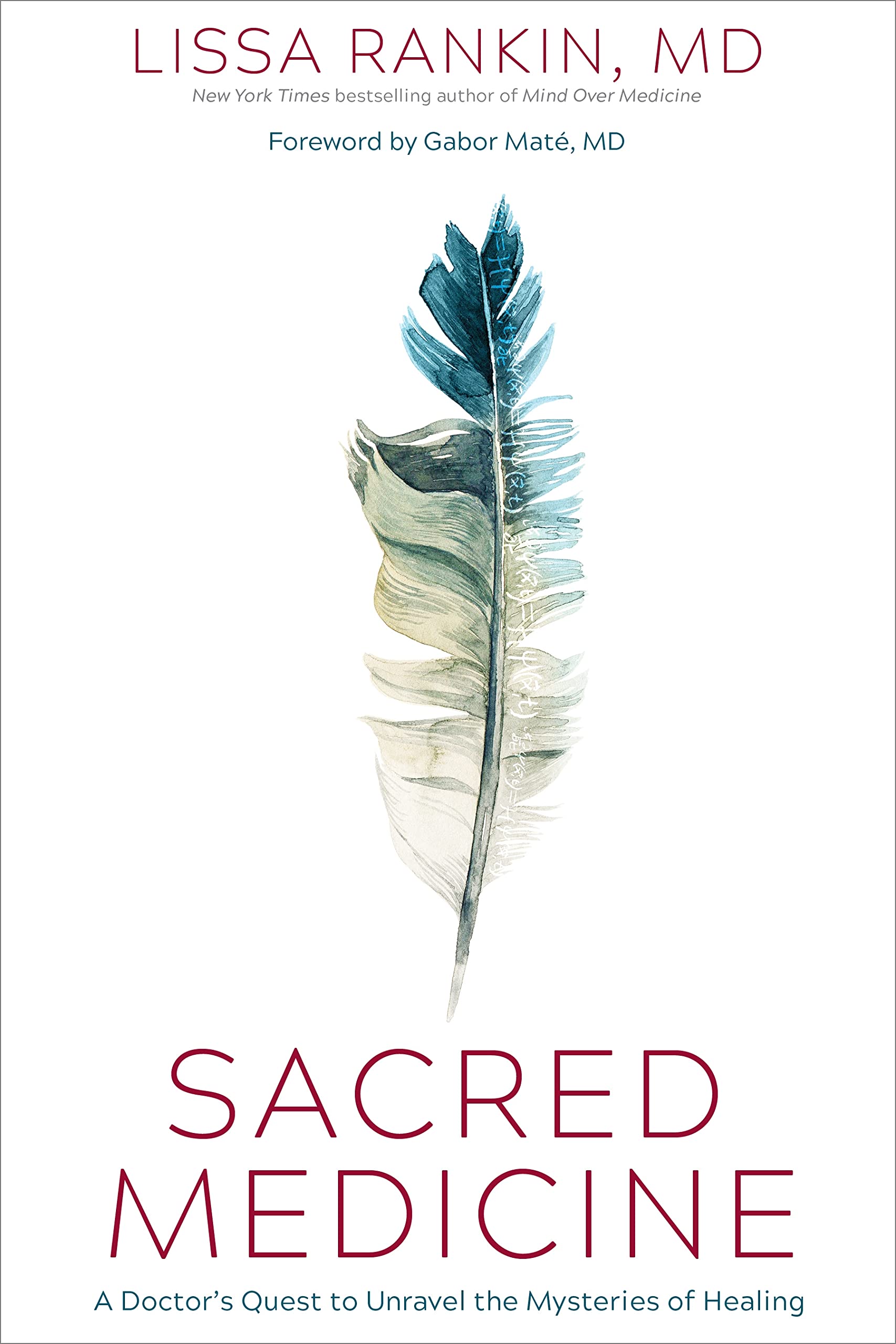 Sacred Medicine: A Doctor's Quest to Unravel the Mysteries of Healing The Happy Book Stack