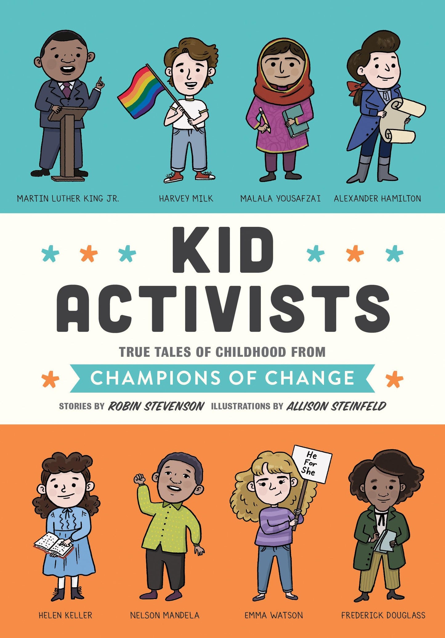 Kid Activists: True Tales of Childhood from Champions of Change (Kid Legends) The Happy Book Stack