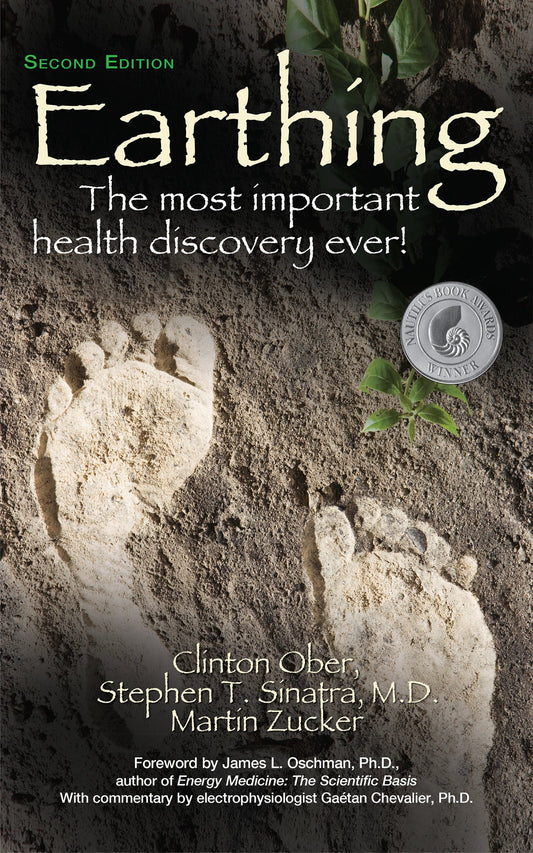 Earthing (2nd Edition): The Most Important Health Discovery Ever! The Happy Book Stack