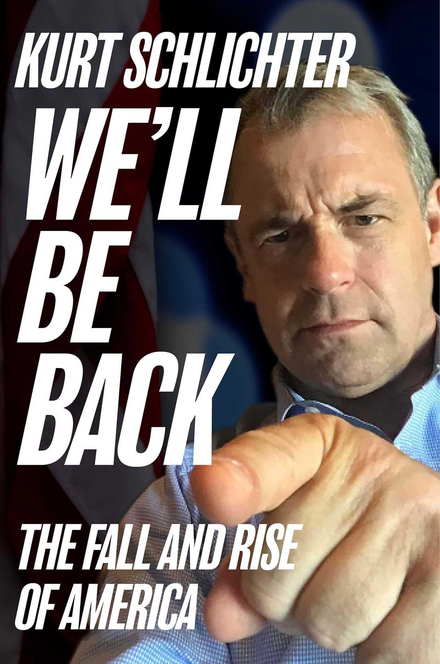 We'll Be Back: The Fall and Rise of America The Happy Book Stack