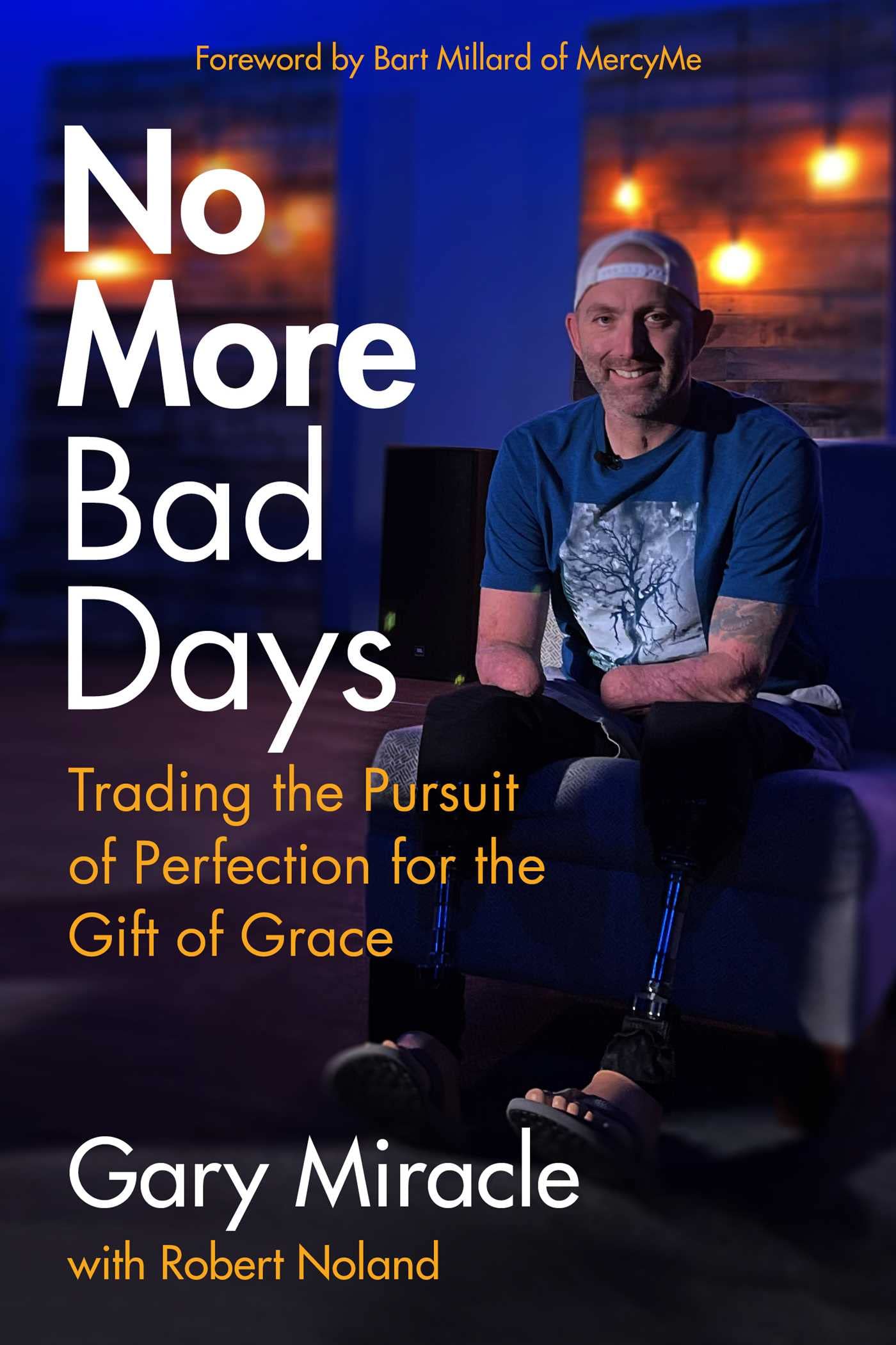 No More Bad Days: Trading the Pursuit of Perfection for the Gift of Grace The Happy Book Stack