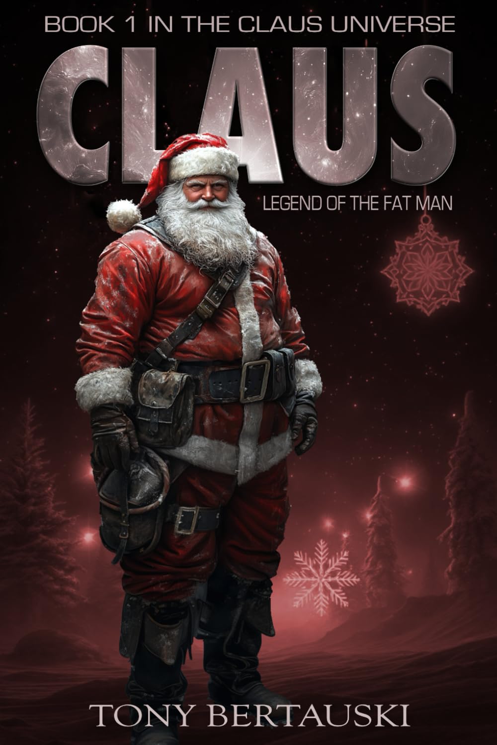 Claus: Legend of the Fat Man (A Science Fiction Adventure) (Claus Universe) The Happy Book Stack