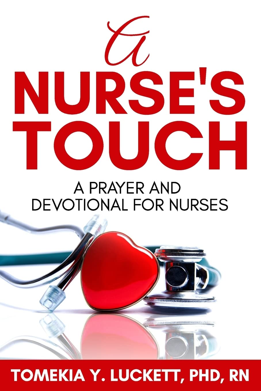 A Nurse's Touch: A prayer and devotional for nurses The Happy Book Stack
