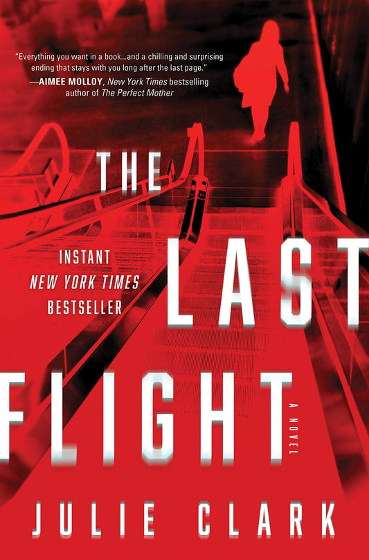 The Last Flight: A Novel The Happy Book Stack