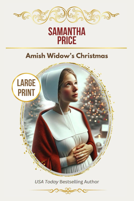 Amish Widow's Christmas LARGE PRINT: Inspirational Romance - 6762