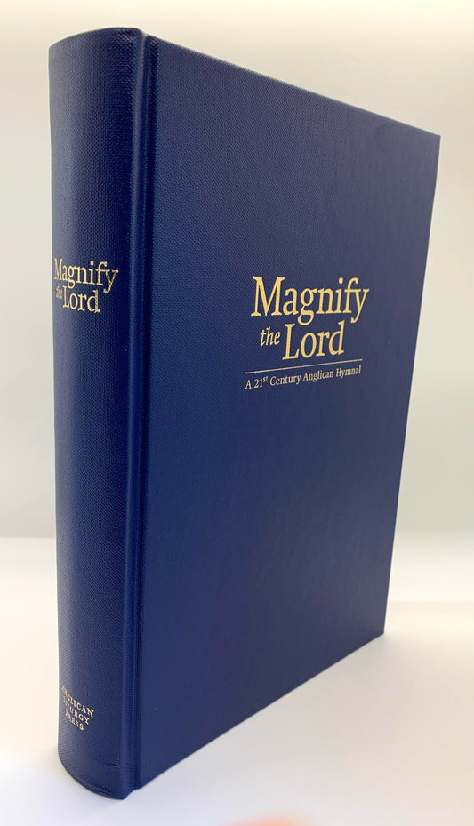 Magnify the Lord - A 21st Century Anglican Hymnal The Happy Book Stack