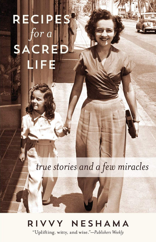 Recipes for a Sacred Life: True Stories and a Few Miracles The Happy Book Stack