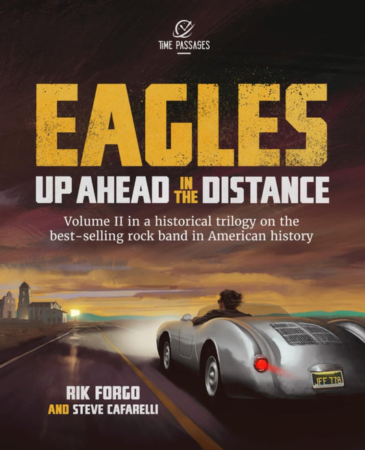 Eagles: Up Ahead in the Distance (The Eagles Trilogy) - 2136