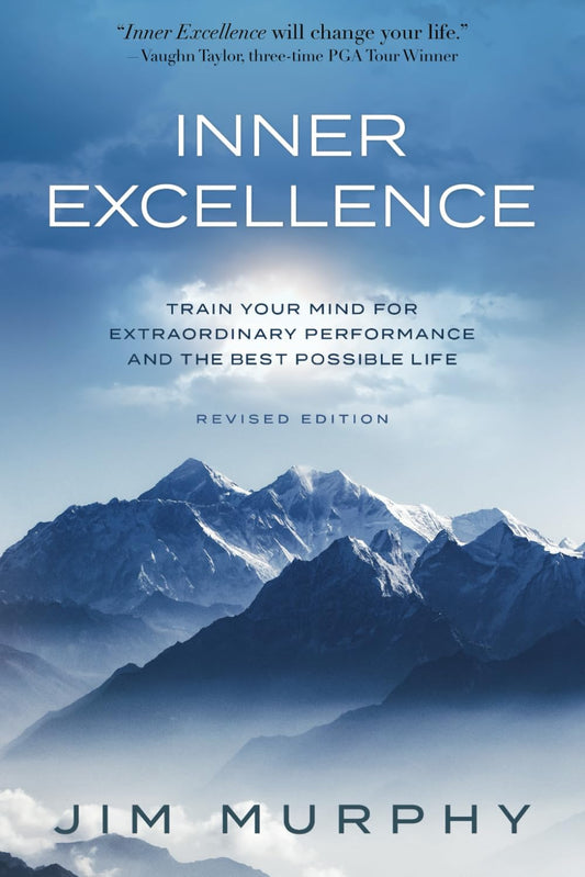 INNER EXCELLENCE: Train Your Mind for Extraordinary Performance and the Best Possible life The Happy Book Stack