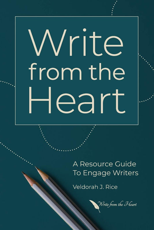 Write from the Heart: A Resource Guide to Engage Writers The Happy Book Stack
