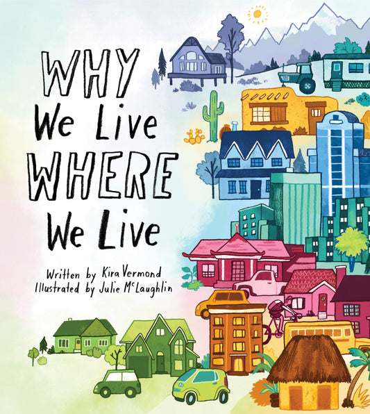 Why We Live Where We Live - 6024