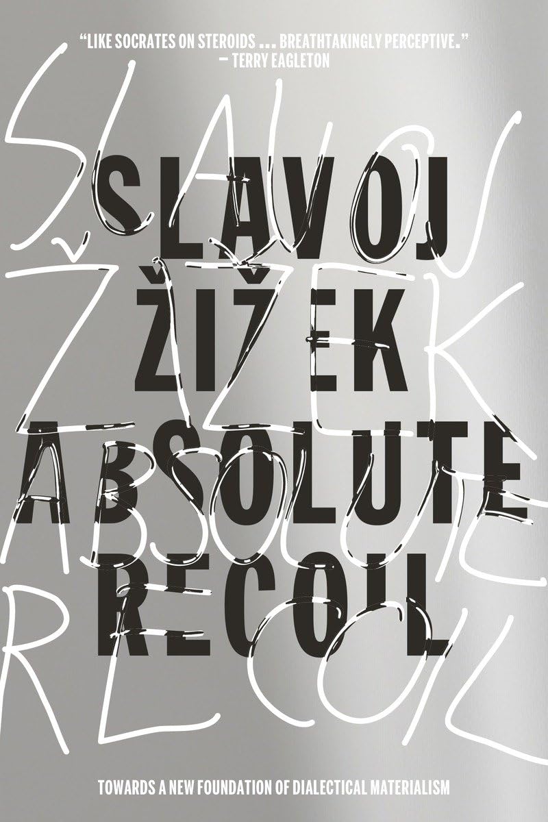 Absolute Recoil: Towards A New Foundation Of Dialectical Materialism The Happy Book Stack
