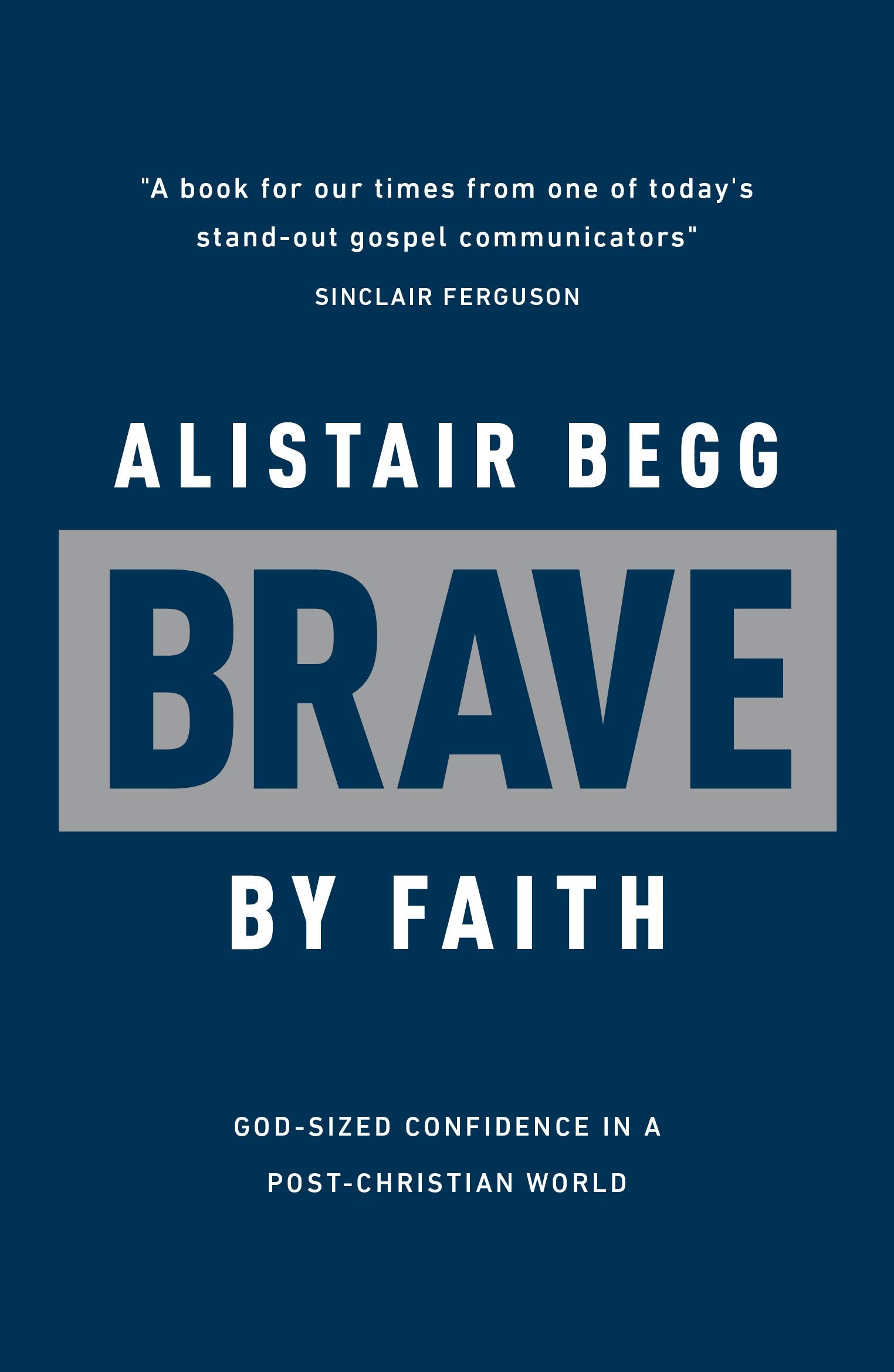 Brave by Faith: God-Sized Confidence in a Post-Christian World (Learn from the Bible book of Daniel how to live confidently for Christ today) The Happy Book Stack