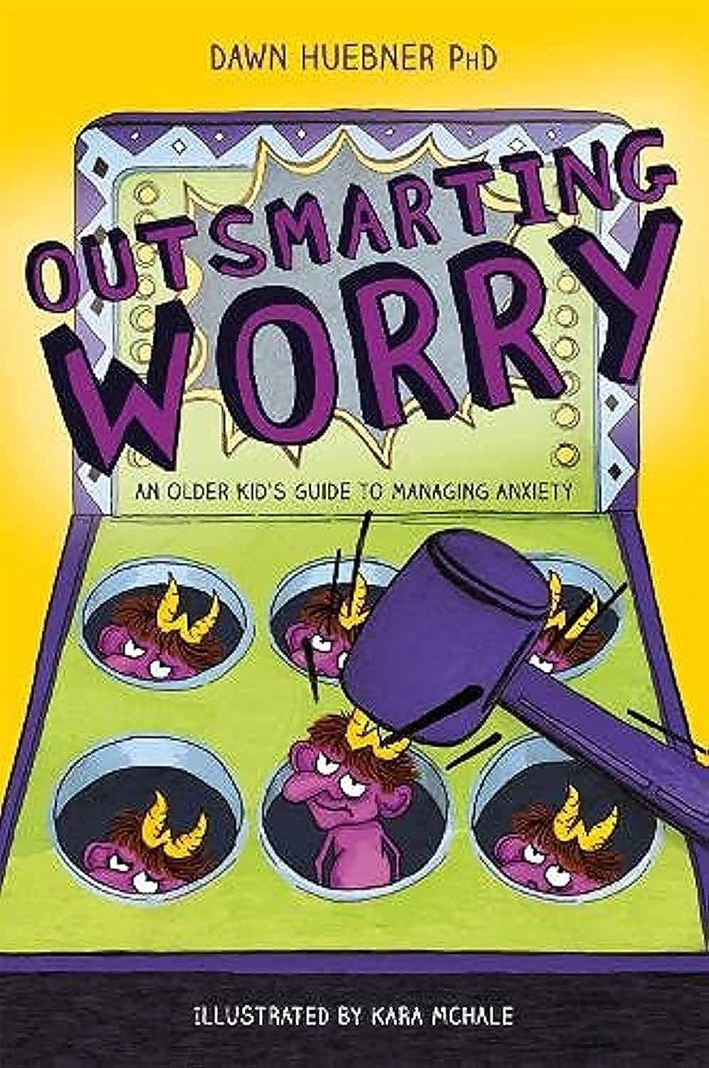 Outsmarting Worry (An Older Kid's Guide to Managing Anxiety) The Happy Book Stack