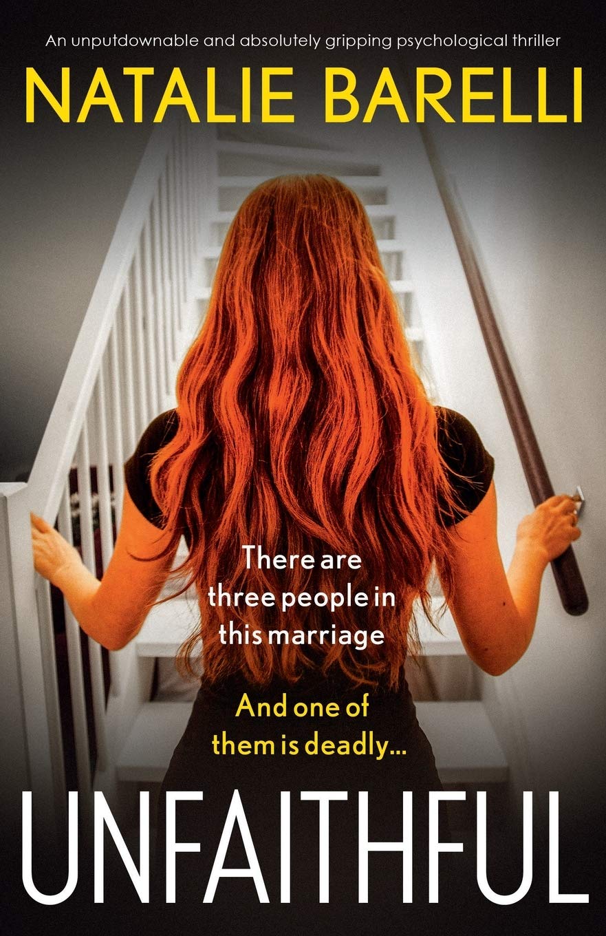Unfaithful: An unputdownable and absolutely gripping psychological thriller The Happy Book Stack