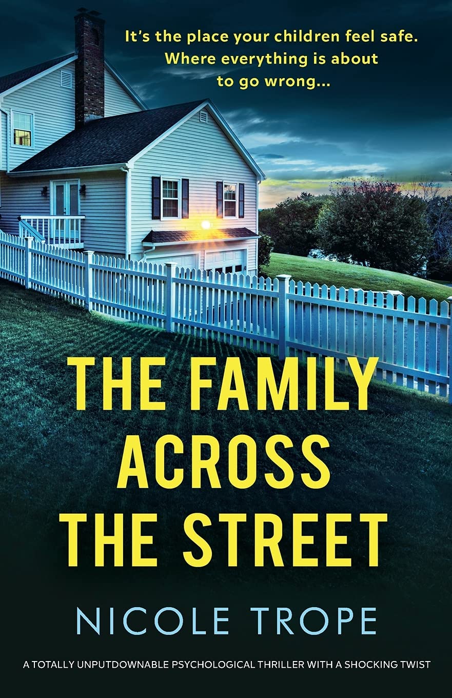 The Family Across the Street: A totally unputdownable psychological thriller with a shocking twist The Happy Book Stack