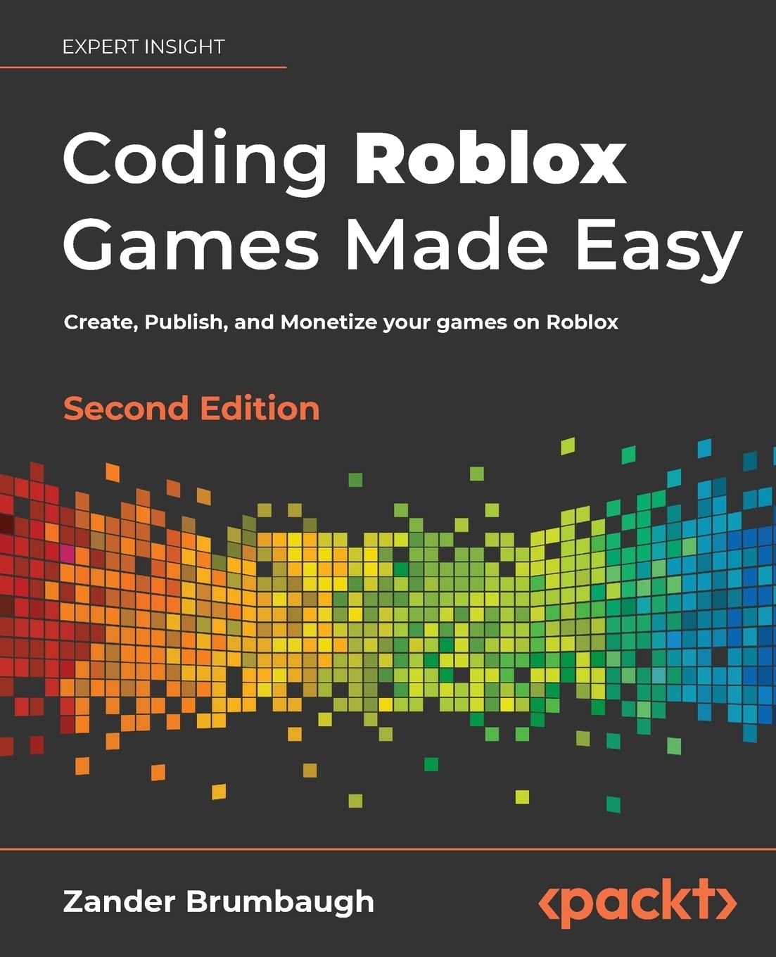 Coding Roblox Games Made Easy: Create, Publish, and Monetize your games on Roblox The Happy Book Stack