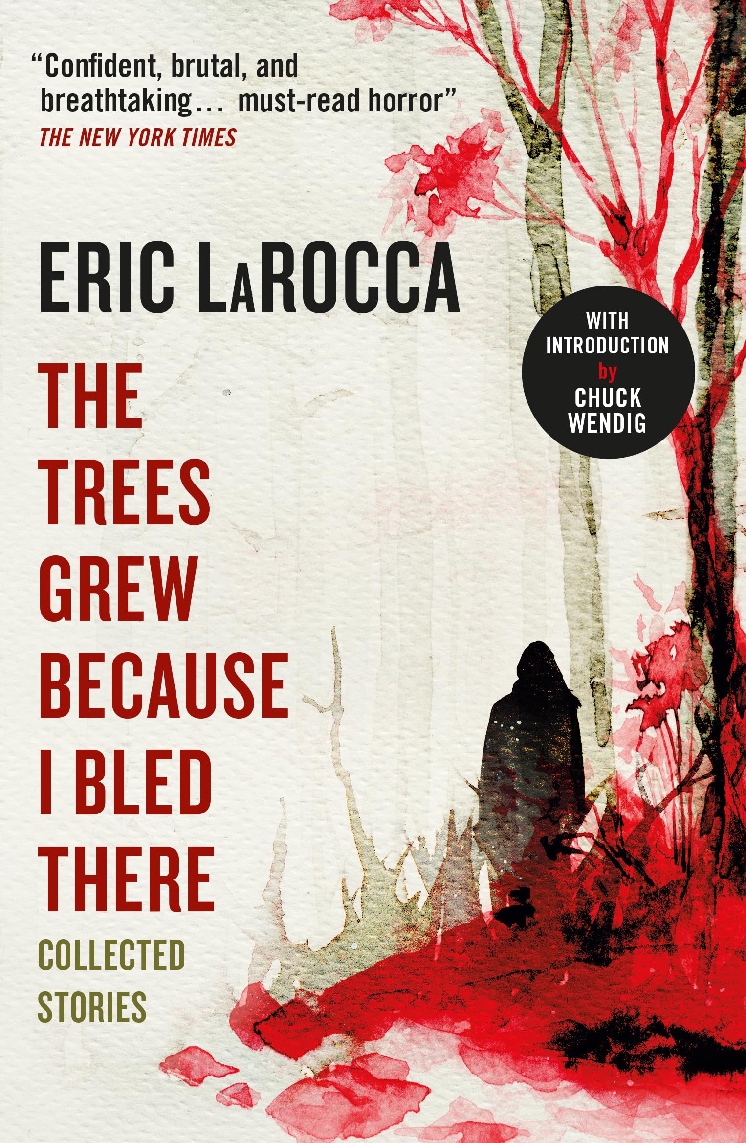 The Trees Grew Because I Bled There: Collected Stories The Happy Book Stack