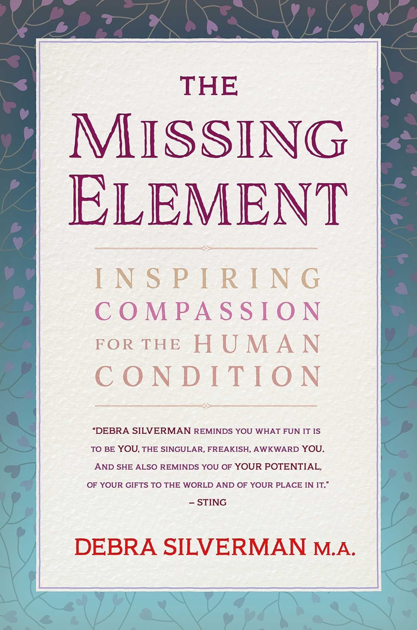 The Missing Element: Inspiring Compassion for the Human Condition The Happy Book Stack
