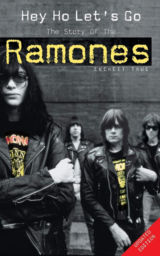 Hey Ho Let's Go: The Story of the Ramones The Happy Book Stack