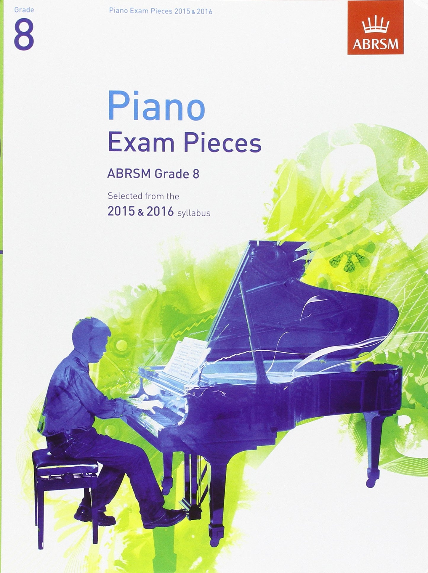 Piano Exam Pieces 2015 & 2016, Grade 8: Selected from the 2015 & 2016 syllabus (ABRSM Exam Pieces) - 1393