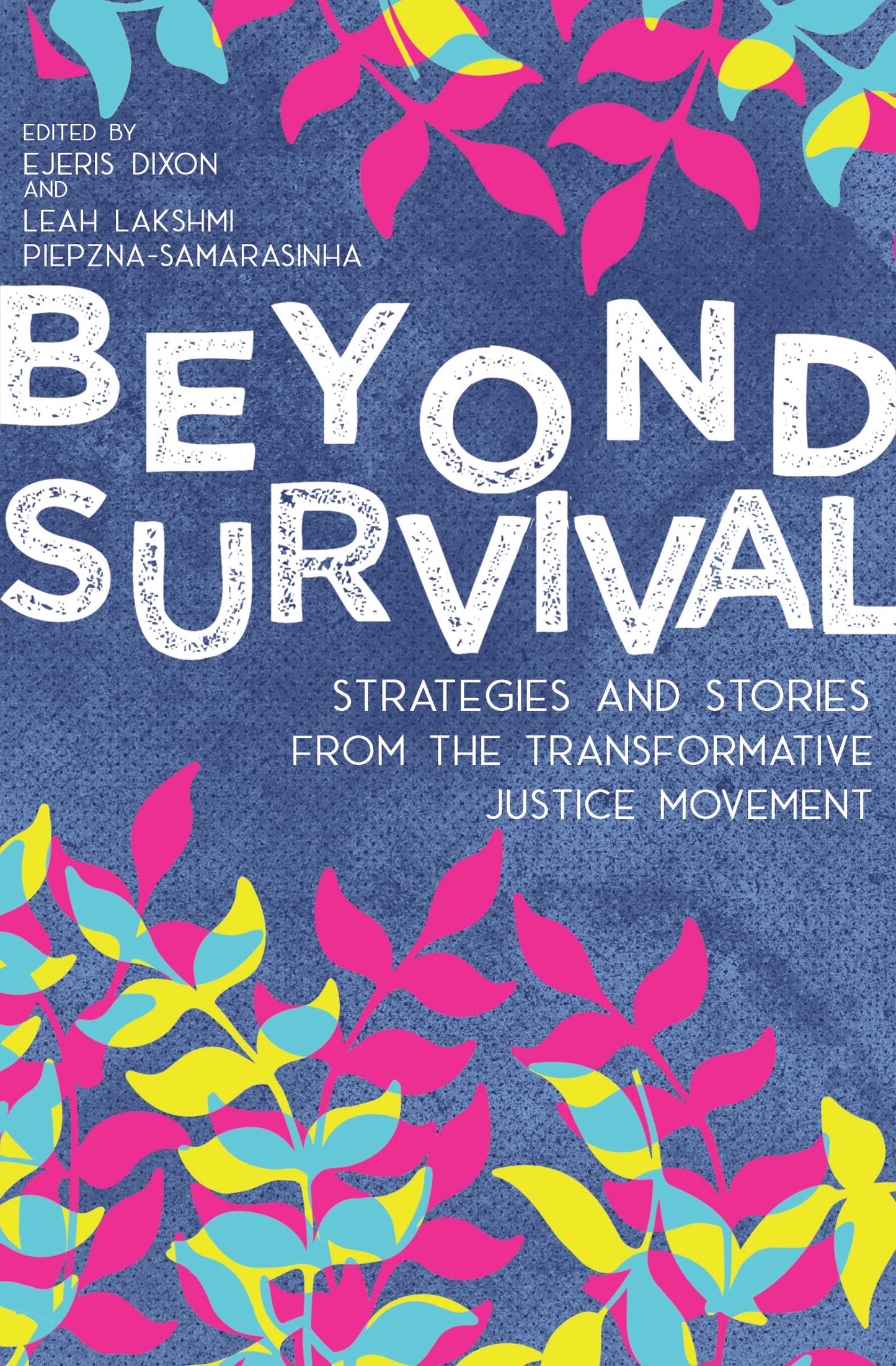 Beyond Survival: Strategies and Stories from the Transformative Justice Movement The Happy Book Stack