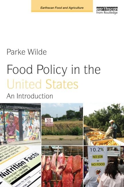Food Policy in the United States: An Introduction (Earthscan Food and Agriculture) - 3905