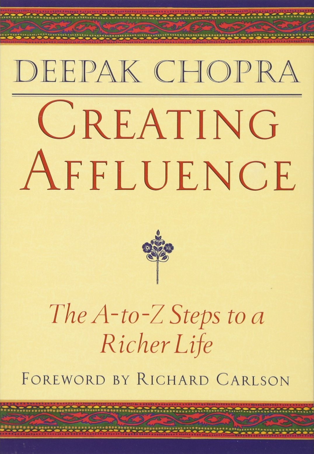 Creating Affluence: The A-to-Z Steps to a Richer Life The Happy Book Stack